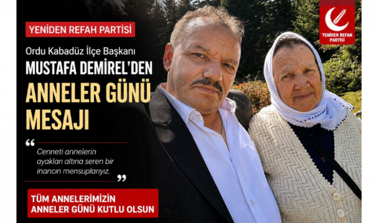 Yeniden Refah Partili Başkan Demirel:“Annelerimiz Hayatımızın En Kıymetli Emanetidir” - GÜNDEM - İnternetin Ajansı